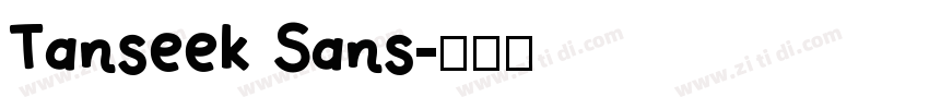 Tanseek Sans字体转换